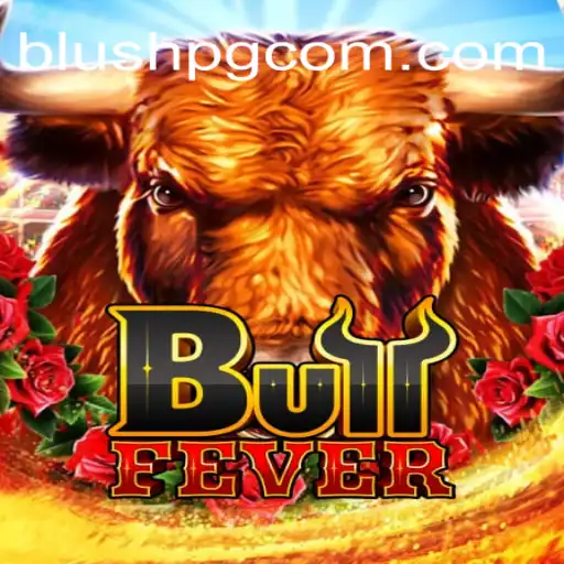 Exploring the Excitement of BullFever on BLUSHPG.COM
