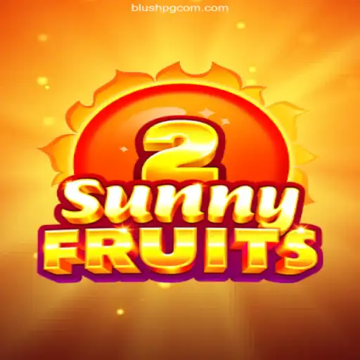 Discover the Thrilling World of SunnyFruits2 on BLUSHPG.COM: Plataforma Premier de Cassino e Apostas